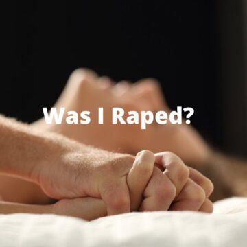 Was I Raped
