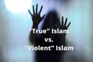 True Islam vs Violent Islam