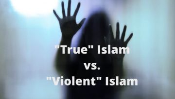 True Islam vs Violent Islam